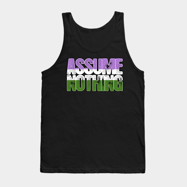 Genderqueer Pride Assume Nothing Tank Top by wheedesign